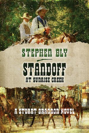 [The Legend of Stuart Brannon 04] • Standoff at Sunrise Creek